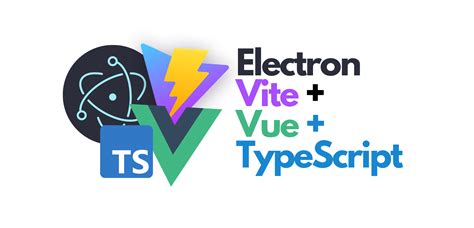 electron forge react|vite vue 3 electron typescript.